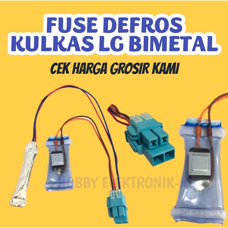 FUSE DEFROS KULKAS LG BIMETAL