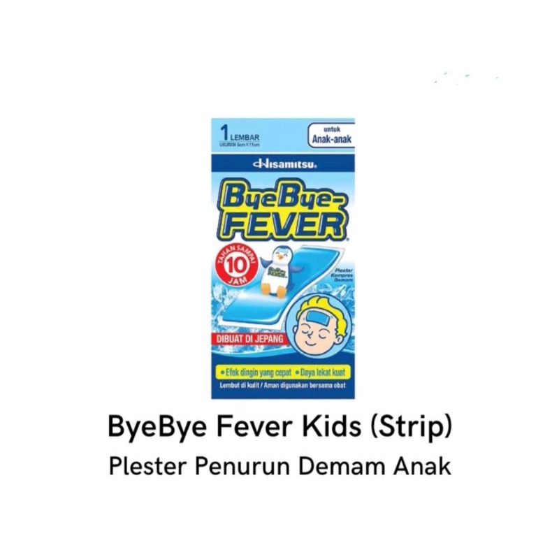 Bye bye fever kids /Kompres demam Anak