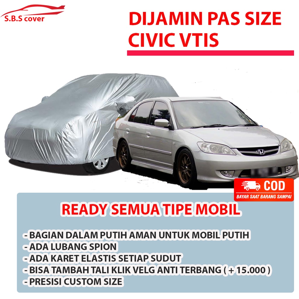 civic vtis Body cover mobil civic sarung mobil civic vtis/civic vti/civic lama/grand civic/civic lx/civic ferio/civic genio/civic wonder/civic fd/civic turbo/civic hb/vios/vio gen 1/vios gen 2/vios gen 3/vios limo/city/city z/city hb/corolla/corolla dx