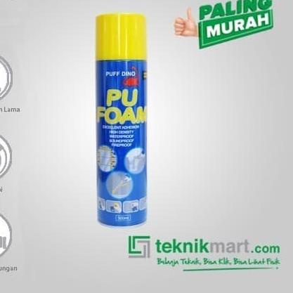 

PUFF DINO PU FOAM (BUSA POLYURETHANE) 500 ML HARGA PROMO! - 750 ML