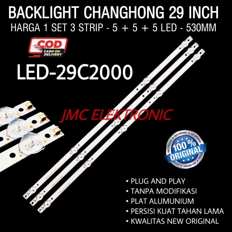 BACKLIGHT TV LED CHANGHONG LED29C2000 29C2000 LED-29C2000 LAMPU LED BL 29 INC 5K