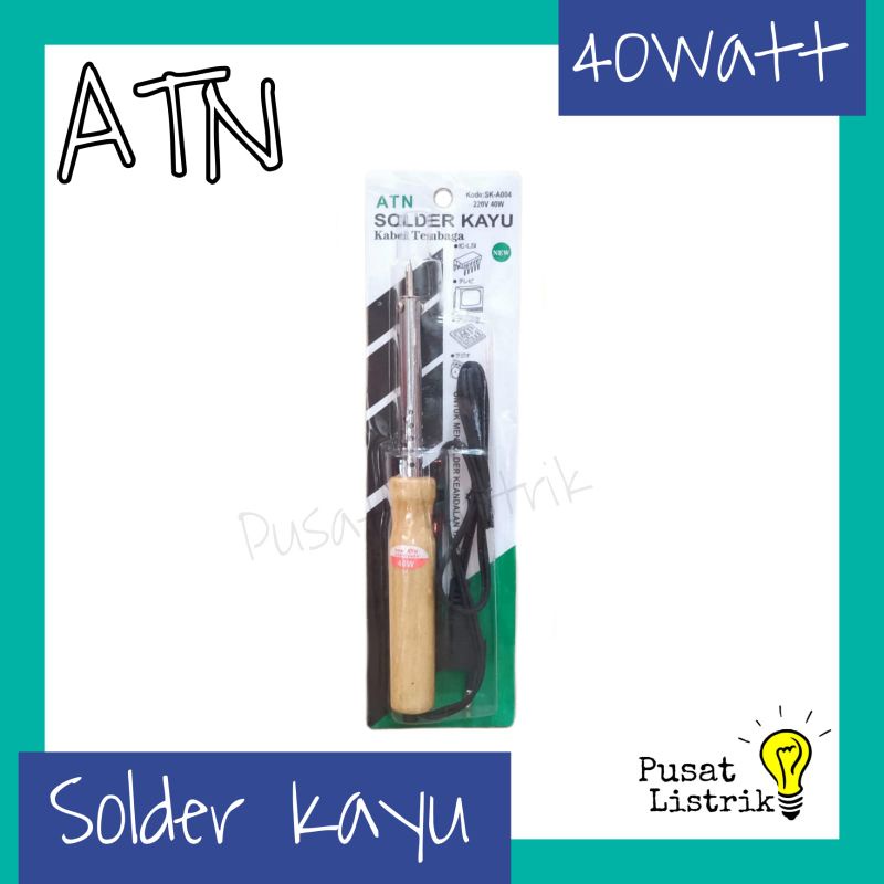 Solder Listrik Kayu Alat Patri Timah 40watt 60watt ATN Soldering Iron 40w 60w