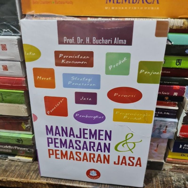 Jual Manajemen Pemasaran Dan Pemasaran Jasa By Prof Dr Buchari Alma Shopee Indonesia 5917