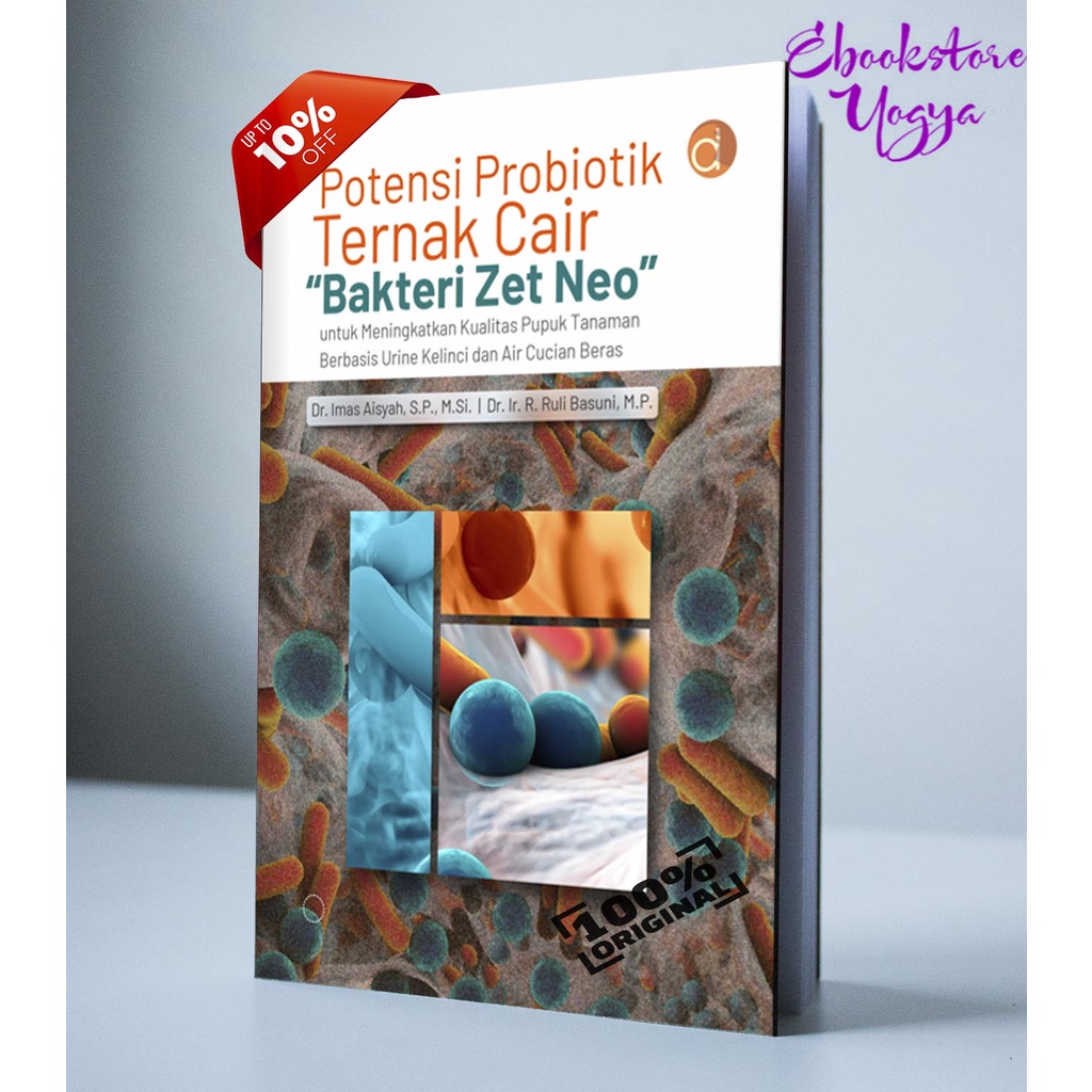 Buku Potensi Probiotik Ternak Cair “Bakteri Zet Neo” untuk Meningkatkan Kualitas Pupuk Tanaman Berba