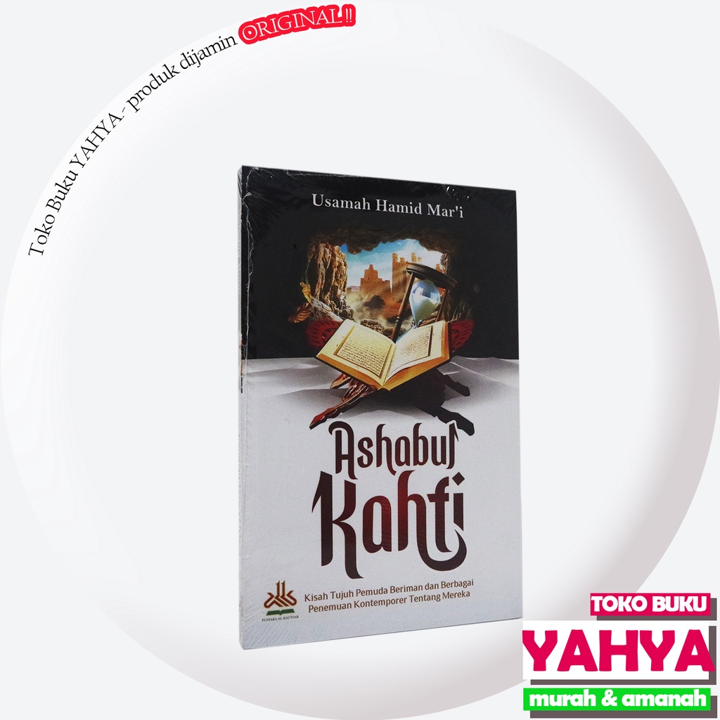 

Ashabul Kahfi Kisah Tujuh Pemuda Beriman dan Berbagai Penemuan Kontemporer Tentang Mereka - Pustaka Al-Kautsar - Toko Buku Yahya