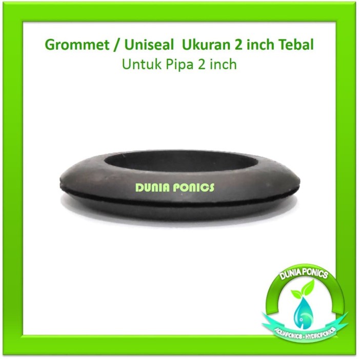 Irigasi Grommet 2" Uniseal Seal 2 Inch Tebal Dutch Bucket Hidroponik Dll