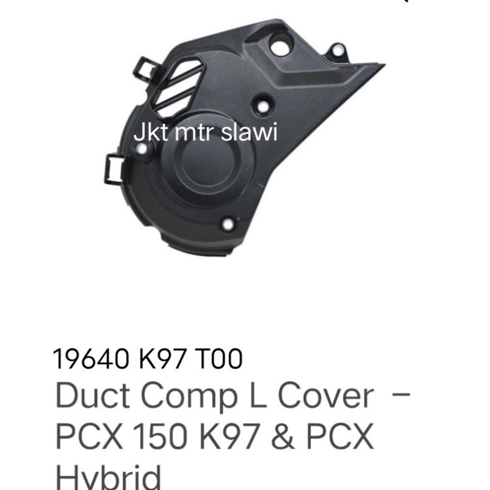 19640-K97-T00 Duck comp L cover Pcx 150 asli Honda