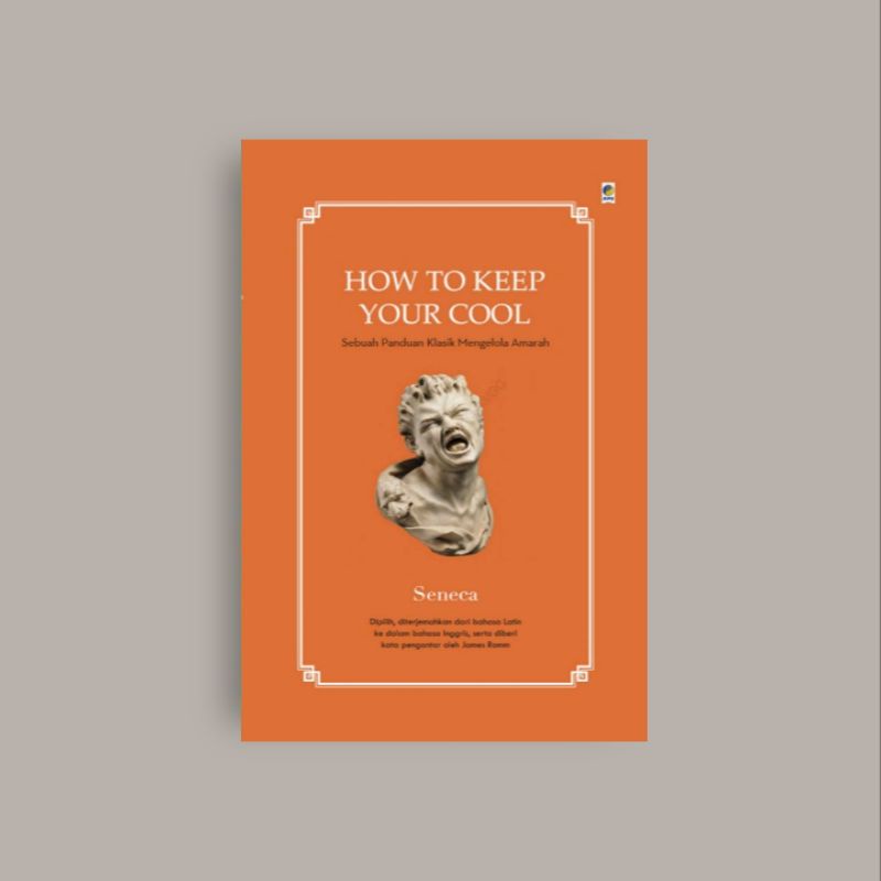 

[Indonesia] How To Keep Your Cool - Seneca