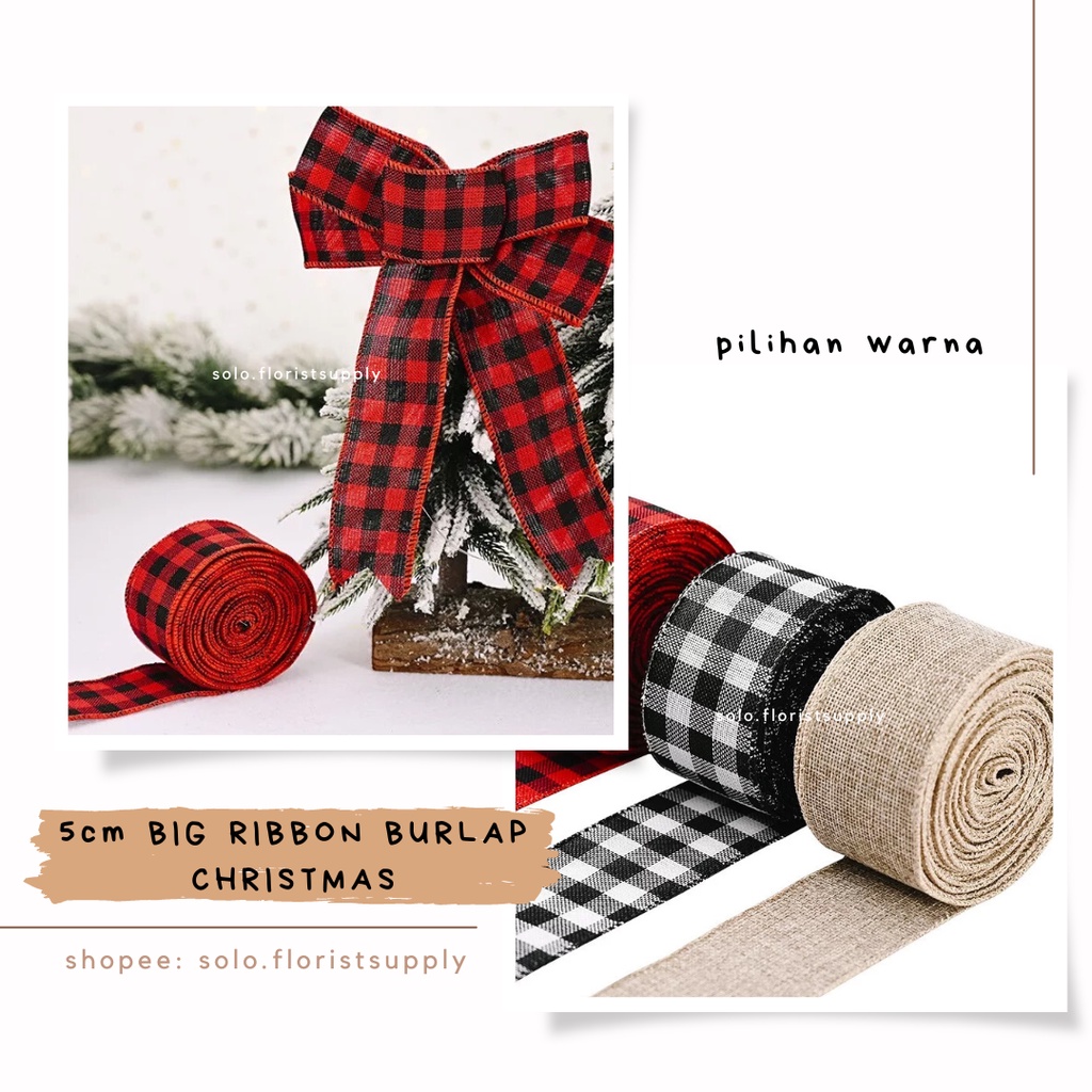 

5cm BIG PITA BURLAP CHRISTMAS RIBBON KOTAK KOTAK PITA NATAL PITA ACKING HAMPERS NATAL PITA KADO NATAL PITA MOTIF KOTAK BESAR