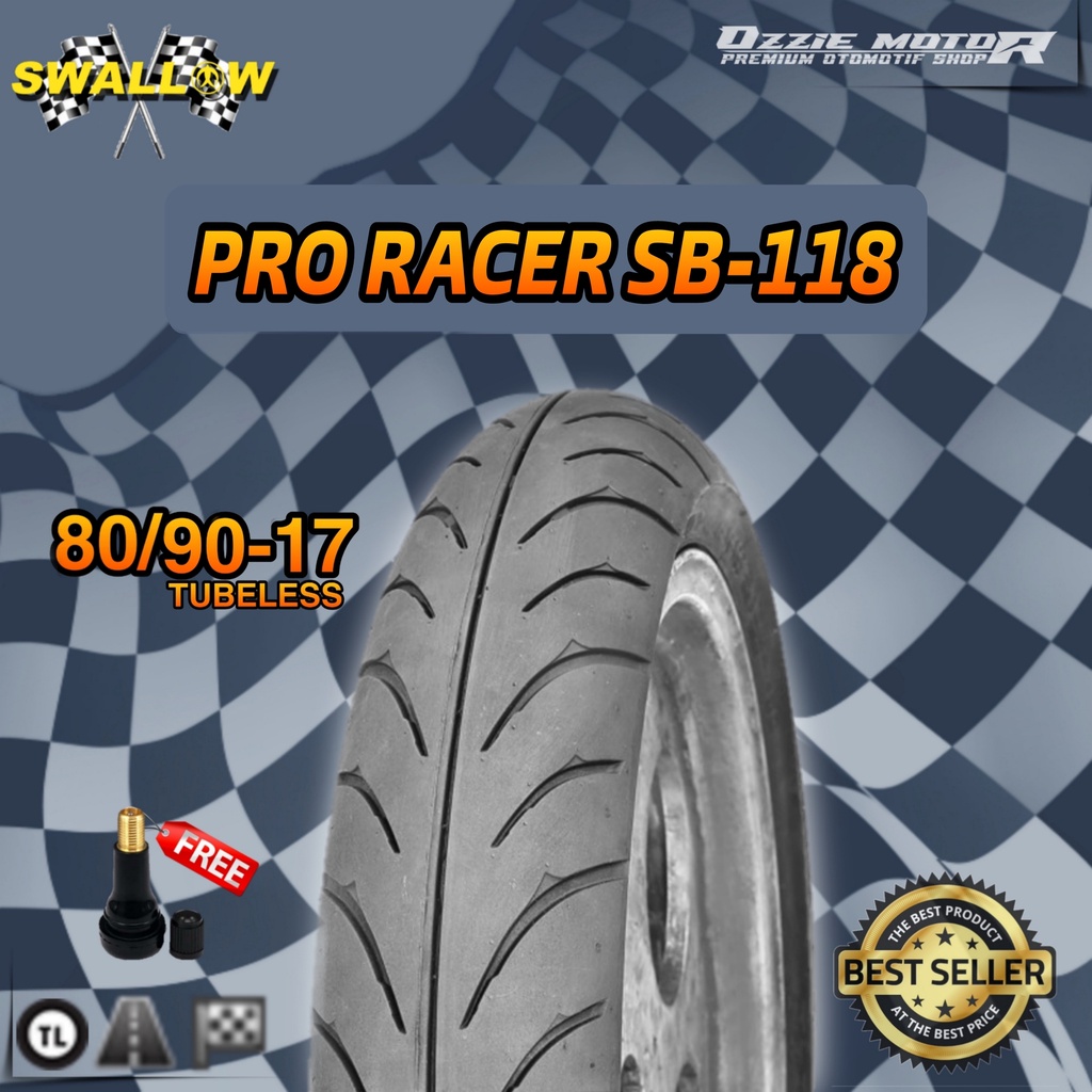 SWALLOW PRO RACER SB-118 TUBELESS BAN RACING RING 17 UKURAN 70/90-17 | 80/90-17 | 90/80-17 | 100/80-17 BAN SATRIA FU F1ZR VEGA JUPITER NINJA BAN RACING