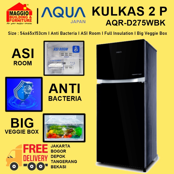 KULKAS 2 PINTU - KULKAS INVERTER 2 PINTU - KULKAS AQUA - AQR275 - AQUA