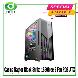 Casing Raptor Black Strike 1650 Free 2 Fan RGB ATX