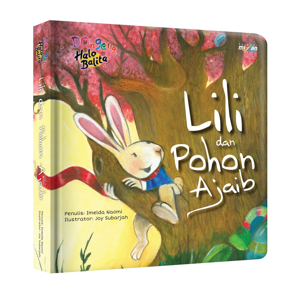 Buku Anak Boardbook Dongeng Halo Balita: Lili Dan Pohon Ajaib