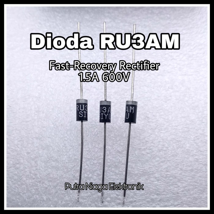 Dioda RU3AM Fast-Recovery Rectifier RU 3AM 1.5A 600V putr4n14 Ayo Beli
