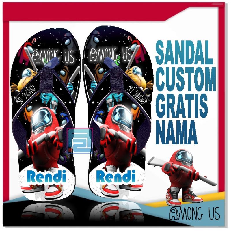 Sandal Costum Nama Karakter AMONG US Anak/Dewasa GRATIS custom Suka Suka