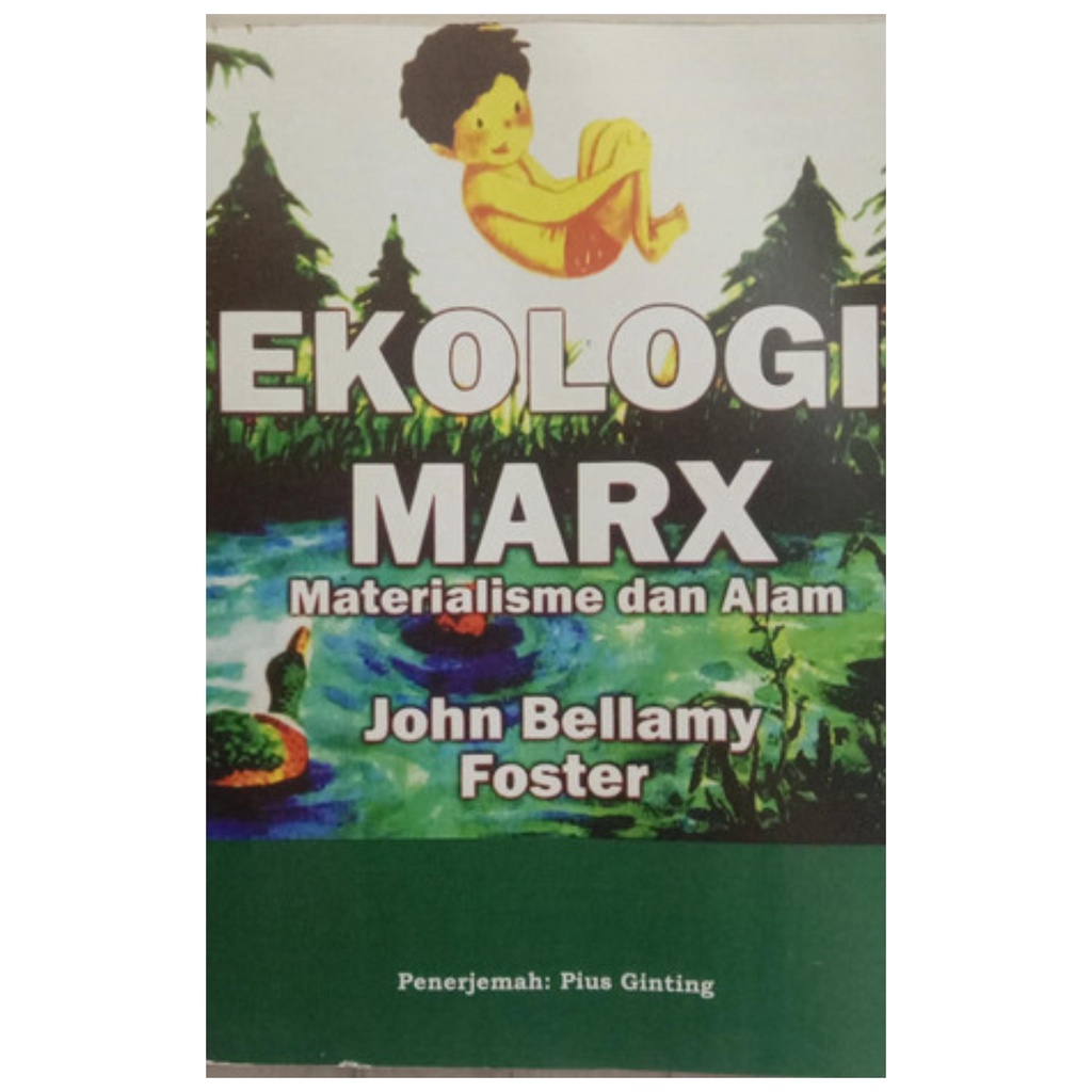 Ekologi Marx Materialisme Dan Alam - John Bellamy - NR