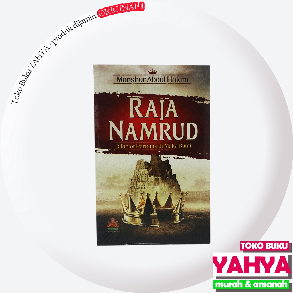 

Buku Raja Namrud Diktator Pertama Di Muka Bumi - Pustaka Al-Kautsar - Toko Buku Yahya