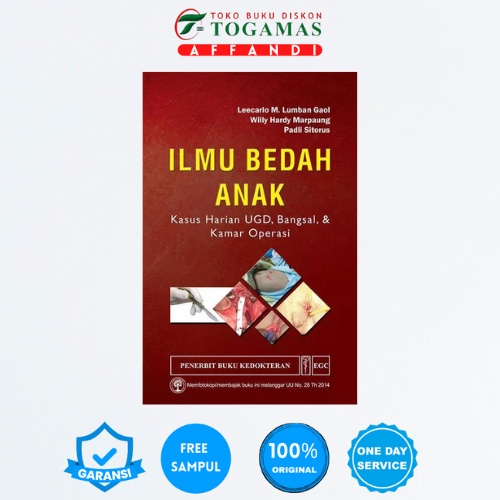 ILMU BEDAH ANAK (KASUS HARIAN UGD, BANGSAL, & KAMAR OPERASI) LEECARLO M. LUMBAN GAOL