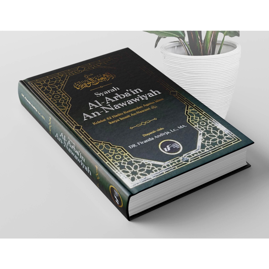 Syarah Al-Arbain An-Nawawiyah - Dr. Firanda Andirja MA | READY