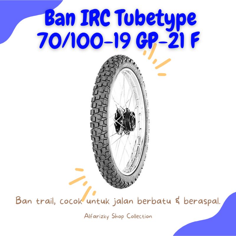 BAN PACUL BAN DEPAN MOTOR TRAIL KLX, CRF MOTORCROS IRC 70/100-19 GP21F