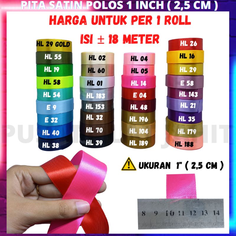 

PITA RIBBON HIAS KADO SATIN SATEN POLOS AKSESORIS BAJU IKAT RAMBUT KECIL 1 INCH 2,5 CM PER 1 ROLL