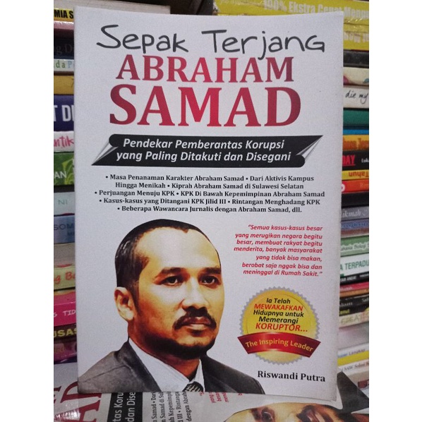 Buku Biografi - Sepak Terjang Abraham Samad : Pendekar Pemberantas Korupsi Yang Paling Ditakuti dan 