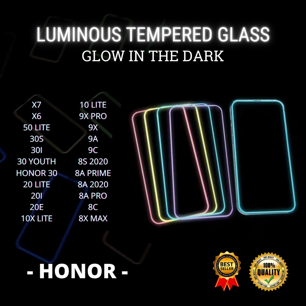 TEMPERED GLASS LUMINOUS GLOW IN DARK HONOR 30-X7-X6-50 LITE-30S-30I-30 YOUTH-20 LITE-20I-20E-10X LITE-10 LITE-9X PRO-9X-9A-9C-8S 2020-8A PRIME-8A 2020-8A PRO-8C-8X MAX