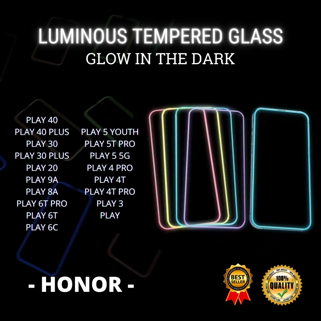 TG LUMINOUS GLOW IN THE DARK HONOR PLAY 40-PLAY 40 PLUS-PLAY 30-PLAY 30 PLUS-PLAY 20-PLAY 9A-PLAY 8A-6T PRO-PLAY 6T-PLAY 6C-PLAY 5 YOUTH-PLAY 5T PRO-PLAY 5 5G-PLAY 4 PRO-PLAY 4T-PLAY 3-PLAY