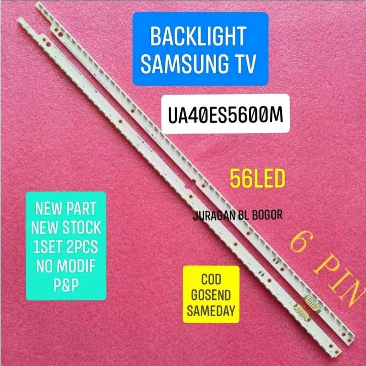 LAMPU LED BL BACKLIGHT SAMSUNG 40ES UA40ES5600M UA40ES5600 UA40ES6100 UA40ES5500 40ES5500