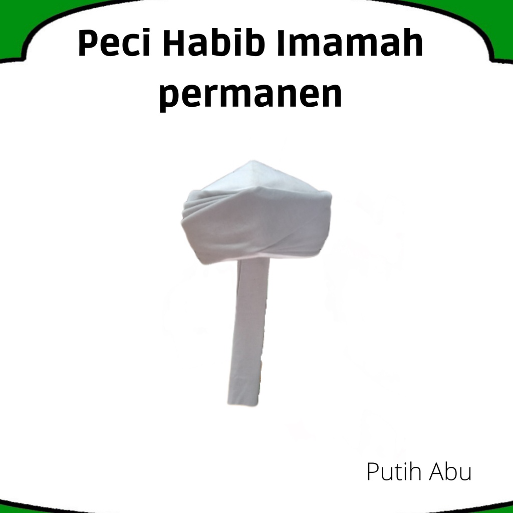 PECI HABIB IMAMAH PERMANEN ANAK SAMPAI DEWASA I SORBAN IMAMAH PERMANEN 3M