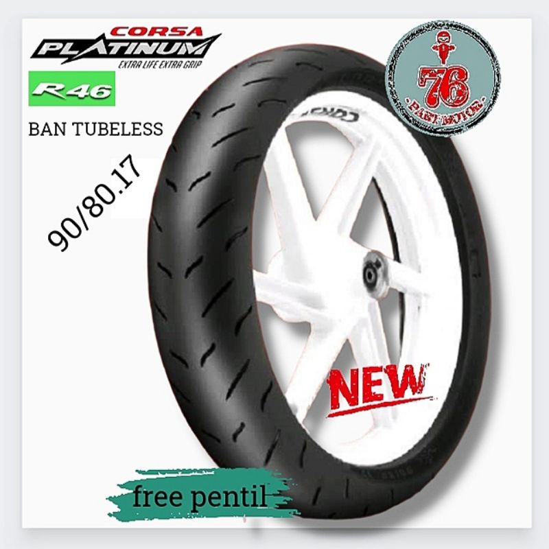 BAN TUBLESS CORSA PLATUNUM R46 (soft Compound) 90/80 17 free pentil