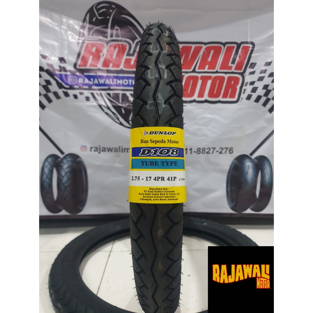 Ban Dunlop D108 2.75 Ring 17 Tube Type STANDAR FIZR SATRIA LUBA (D108)