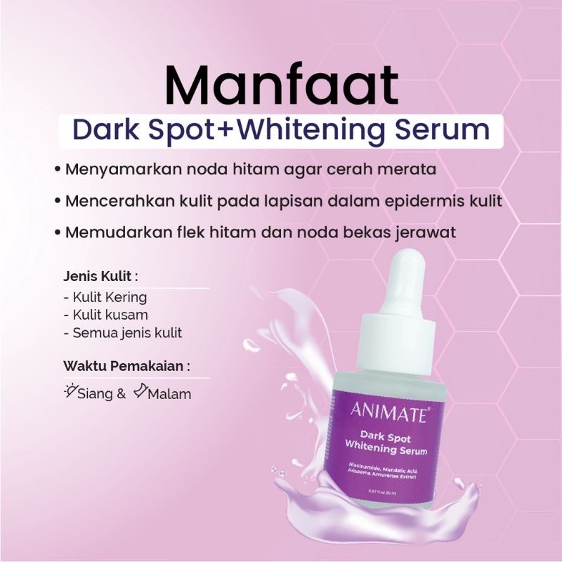 Animate Dark Spot + Whitening Serum 20ML / Menyamarkan Flek Hitam BPOM