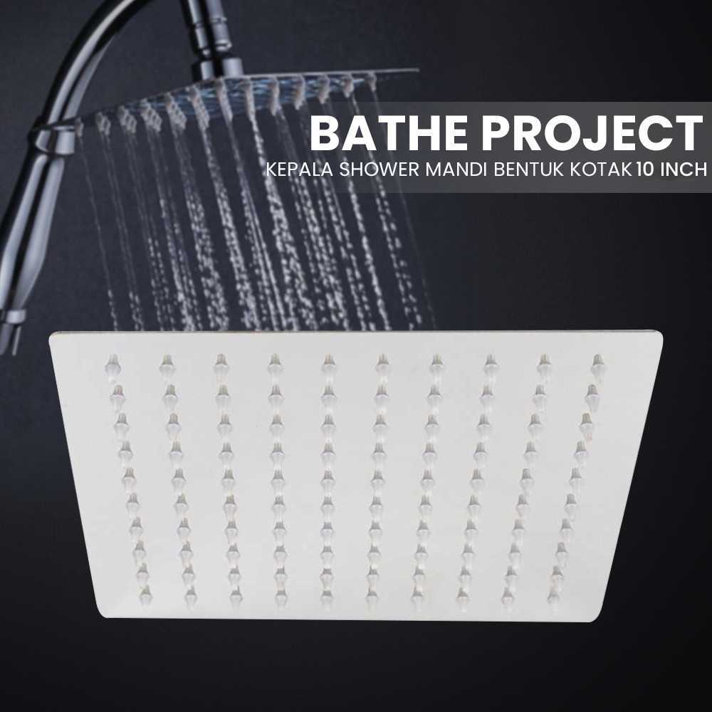 BATHE PROJECT { kepala shower / sower bentuk kotak 8 inch untuk kamar mandi tembok besar dan tekanan