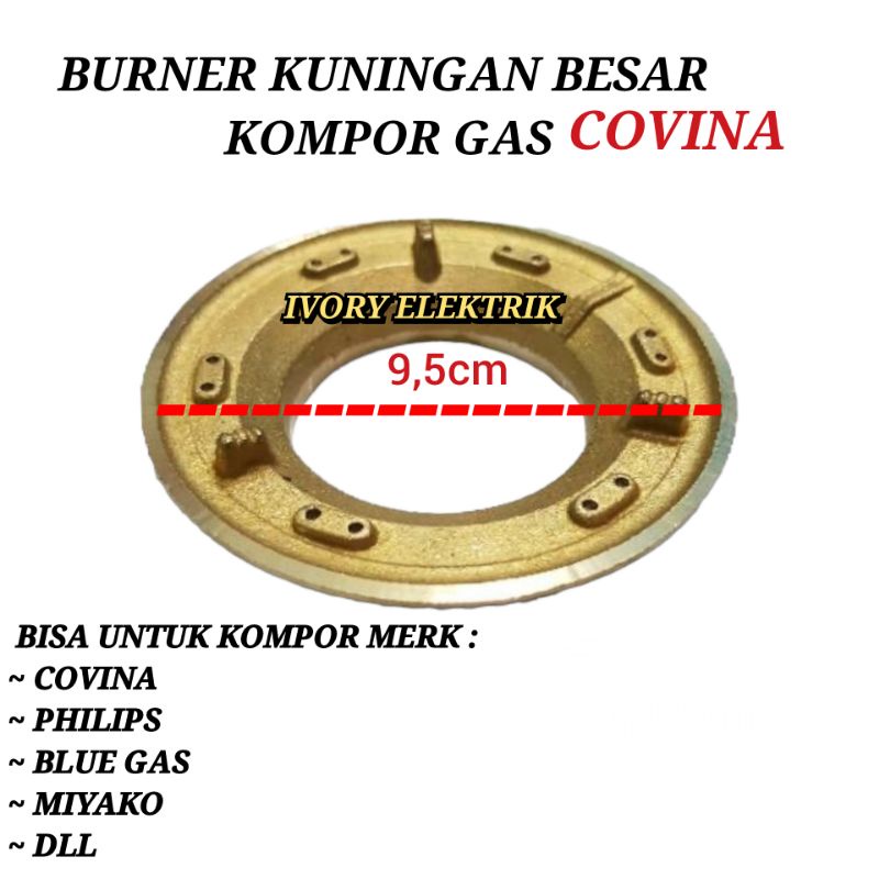 BURNER KUNINGAN BESAR KOMPOR GAS COVINA BLUE GAS MIYAKO PHILIPS DLL 9,5CM