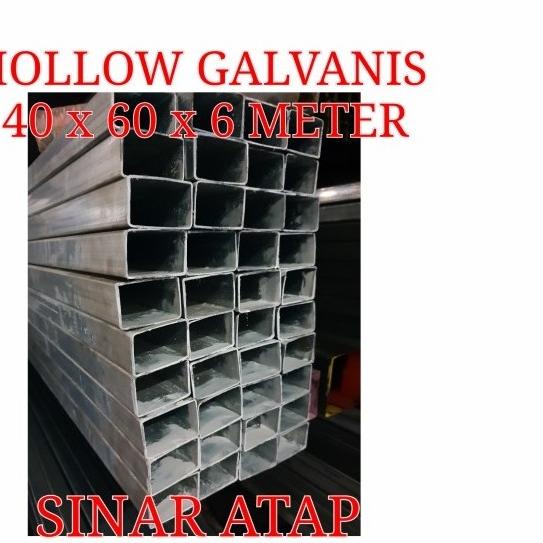 BESI HOLLOW GALVANIS 40x60 TEBAL 1.1 MM PANJANG 6 M