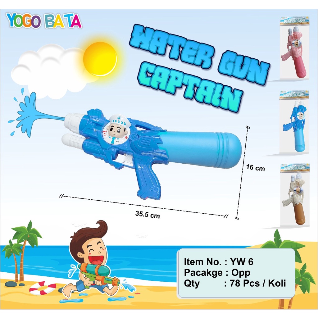 YW 6 MAINAN tembak air ukuran besar / MAINAN WATER GUN CAPTAIN (OPP) YOGO BATA