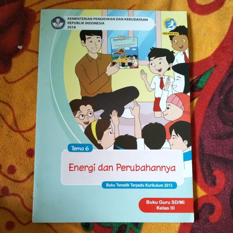 ORIGINAL BUKU GURU TEMA 6 ENERGI DAN PERUBAHANNYA KELAS 3 SD