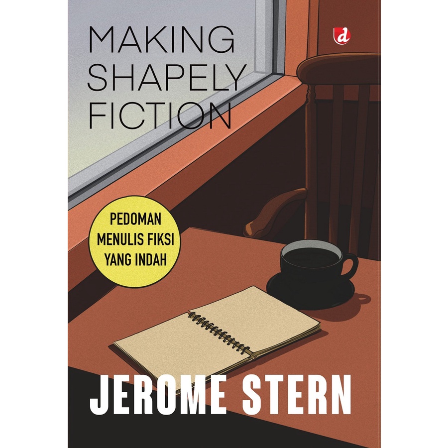 [ORI] BUKU PEDOMAN MENULIS FIKSI YANG INDAH