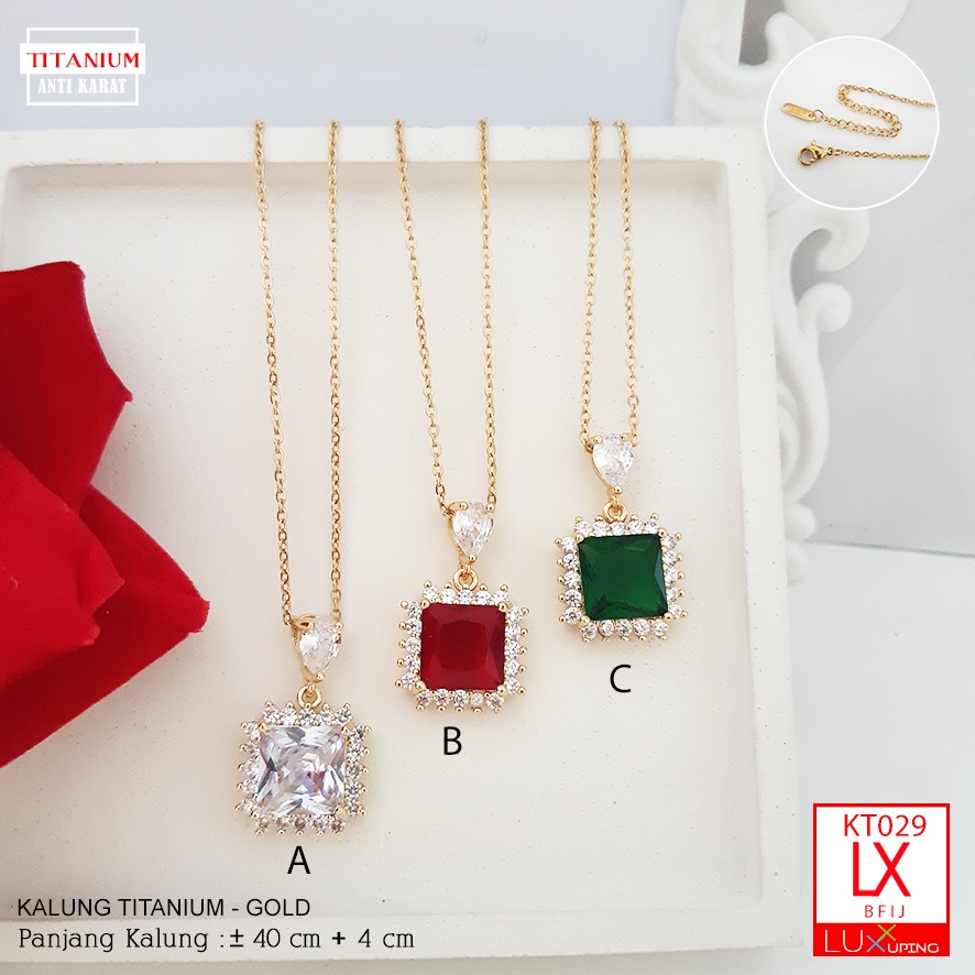 KT 029 Kalung Titanium Permata Kotak warna Merah Hijau Crystal Clear Perhiasan Anti Karat Selamanya Aksesoris Pesta Titan Luxx Xuping