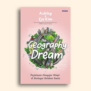 The Geography of Dream Ashley dan Eje Kim