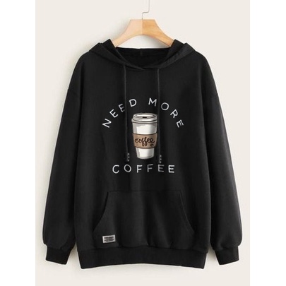 Parisdivarious Sweater Hoodie Jemper Need More Coffee Bahan Fleece Size S - XXL (Pria &amp; Wanita)