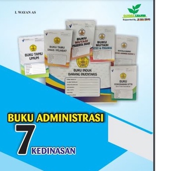 

BUKU ADMINISTRASI : 7 ( TUJUH ) KEDINASAN VERSI WARNA : BUKU AGENDA KELUAR MASUK, BUKU INVENTARIS BARANG, BUKU MUTASI PESERTA DIDIK, BUKU MUTASI GURU, BUKU TAMU UMUM, BUKU TAMU DINAS DAN BUKU NOTULA RAPAT PLUS DATA NILAI & DAFTAR HADIR