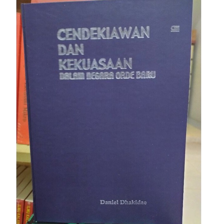 Cendekiawan Dan Kekuasaan - Daniel Dhakidae -  NR