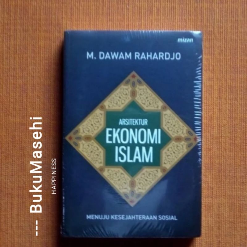 ARSITEKTUR EKONOMI ISLAM-- M. Dawam Raharjo