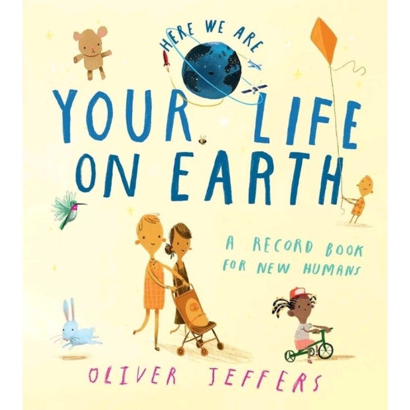 Your Life On Earth : A Record Book for New Humans