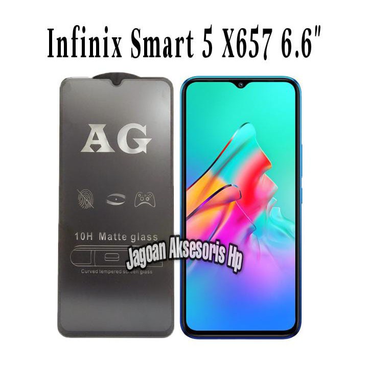 ANTI GLARE Infinix Smart 5 X657 6.6 inchi Tempered Glass Matte FULL LEM Anti Minyak Anti Fingerprint