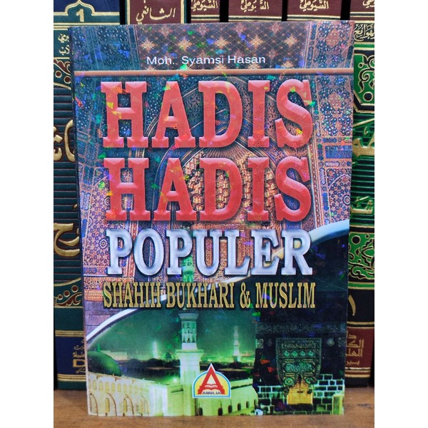 HADIST HADIST POPULER SHAHIH BUKHARI & MUSLIM