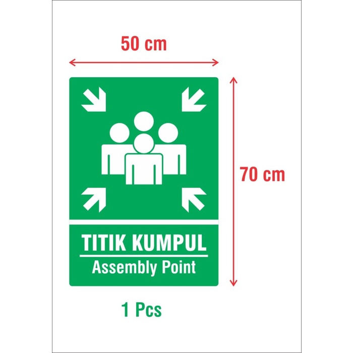 

Papan Rambu Titik Kumpul Assembly Point Signage