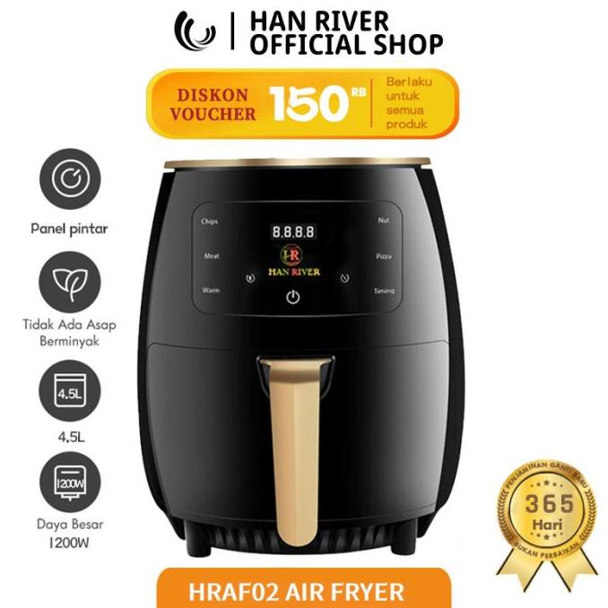 READY STOCK HAN RIVER HRAF01 Air Fryer 4.5 L Mesin Penggoreng tanpa minya 1200watt